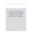 CORRESPONDANCES LITTERAIRES INEDITES. ETUDES ET EXTRAITS. SUIVIES DE VOLTAIRIANA.