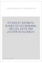 CORRESPONDANCES LITTERAIRES INEDITES. ETUDES ET EXTRAITS. SUIVIES DE VOLTAIRIANA.