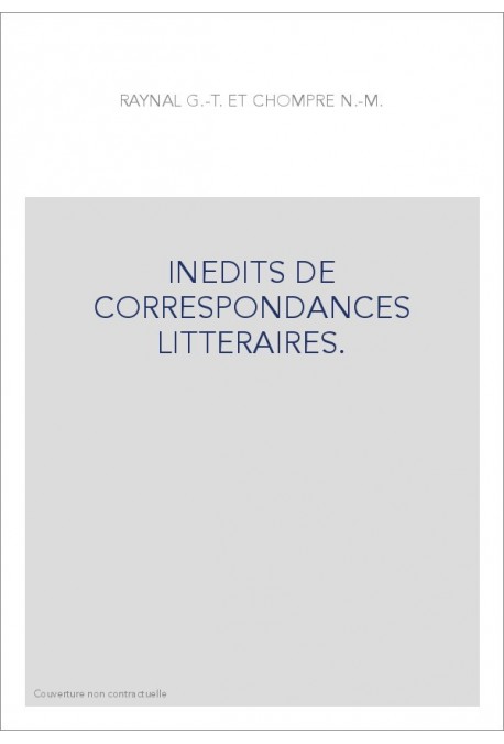 INEDITS DE CORRESPONDANCES LITTERAIRES.