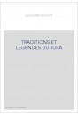 TRADITIONS ET LEGENDES DU JURA