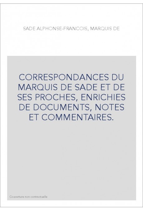 CORRESPONDANCE. TOME III. 1752-1767. LE MARQUIS DE SADE ET SON PERE