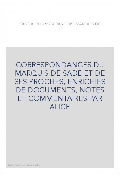CORRESPONDANCE. TOME XX. 1787-1788. SADE A LA BASTILLE