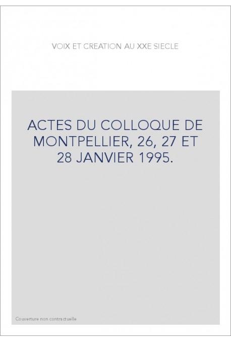 VOIX ET CREATION AU XXE SIECLE.