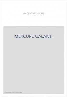 MERCURE GALANT. EXTRAORDINAIRE AFFAIRES DU TEMPS.