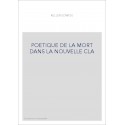 LA POETIQUE DE LA MORT DANS LA NOUVELLE CLASSIQUE (1660-1680).