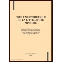POUR UNE ESTHETIQUE DE LA LITTERATURE MINEURE