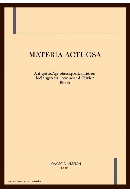 MATERIA ACTUOSA. ANTIQUITE, AGE CLASSIQUE, LUMIERES.