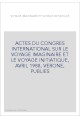 ACTES DU CONGRES INTERNATIONAL SUR LE VOYAGE IMAGINAIRE ET LE VOYAGE INITIATIQUE, AVRIL 1988, VERONE, PUBLIES