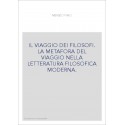 IL VIAGGIO DEI FILOSOFI. LA METAFORA DEL VIAGGIO NELLA LETTERATURA FILOSOFICA MODERNA.