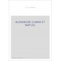 ALEXANDRE DUMAS ET NAPLES.
