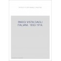 PARIGI VISTA DAGLI ITALIANI. 1850-1914.