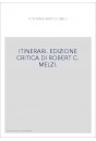 ITINERARI. EDIZIONE CRITICA DI ROBERT C. MELZI.