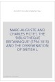 MARC-AUGUSTE AND CHARLES PICTET, THE 'BIBLIOTHEQUE BRITANNIQUE' (1796-1815) AND THE DISSEMINATION OF BRITISH