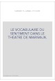 LE VOCABULAIRE DU SENTIMENT DANS LE THEATRE DE MARIVAUX.