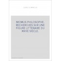 MOMUS PHILOSOPHE. RECHERCHES SUR UNE FIGURE LITTERAIRE DU XVIIIE SIECLE.
