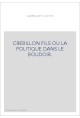 CREBILLON FILS OU LA POLITIQUE DANS LE BOUDOIR.