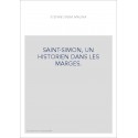 SAINT-SIMON, UN HISTORIEN DANS LES MARGES.