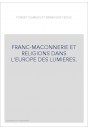 FRANC-MAÇONNERIE ET RELIGIONS DANS L'EUROPE DES LUMIÈRES.