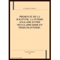 PRESENCE DE LA SOLITUDE. LA POESIE ANGLAISE ENTRE NEOCLASSICISME ET PREROMANTISME.