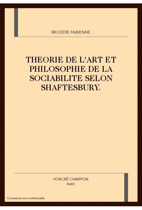 THEORIE DE L'ART ET PHILOSOPHIE DE LA SOCIABILITE SELON SHAFTESBURY.