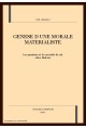 GENESE D'UNE MORALE MATERIALISTE