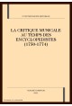 LA CRITIQUE MUSICALE AU TEMPS DES ENCYCLOPEDISTES (1750-1774
