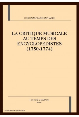 LA CRITIQUE MUSICALE AU TEMPS DES ENCYCLOPEDISTES (1750-1774