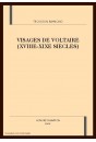 VISAGES DE VOLTAIRE (XVIIIE-XIXE SIECLES)