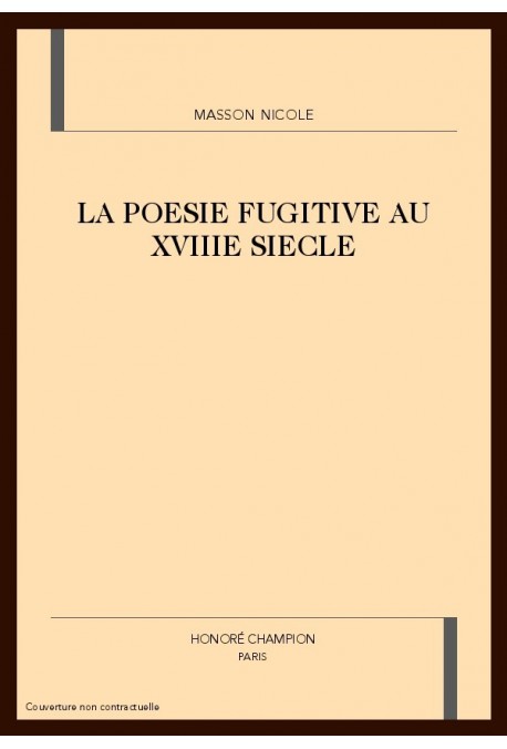 LA POESIE FUGITIVE AU XVIIIE SIECLE
