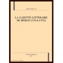 LA GAZETTE LITTERAIRE DE BERLIN (1764-1792)