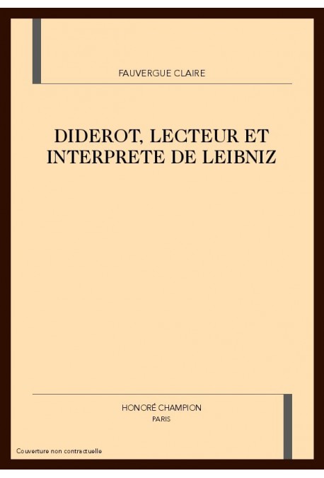 DIDEROT LECTEUR ET INTERPRETE DE LEIBNIZ