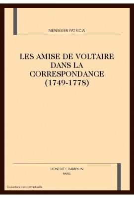 LES AMIES DE VOLTAIRE DANS LA CORRESPONDANCE (1749-1778)