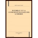 ROUSSEAU OU LA CONSCIENCE SOCIALE DES LUMIERES