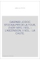 GASPARD JODOC STOCKALPER DE LA TOUR, (1609-1691). TOME 1 : L'ASCENSION