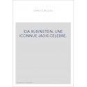 IDA RUBINSTEIN. UNE INCONNUE JADIS CELEBRE.