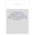 LES EVASIONS MANQUEES OU LES ILLUSIONS DE L'ARTIFICE DANS LA LITTERATURE 'FIN DE SIECLE'.