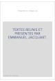 TEXTES REUNIS ET PRESENTES PAR EMMANUEL JACQUART.