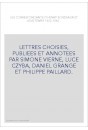 LES CORRESPONDANTS D'HENRY BORDEAUX ET LEUR TEMPS 1902-1963 . LETTRES CHOISIES,