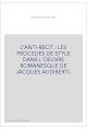 L'ANTI-RECIT : LES PROCEDES DE STYLE DANS L'OEUVRE ROMANESQUE DE JACQUES AUDIBERTI.