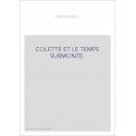 COLETTE ET LE TEMPS SURMONTE.