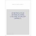 LE MONOLOGUE INTERIEUR DANS L'OEUVRE DE VALERY LARBAUD.