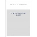 PLACE FINANCIERE SUISSE