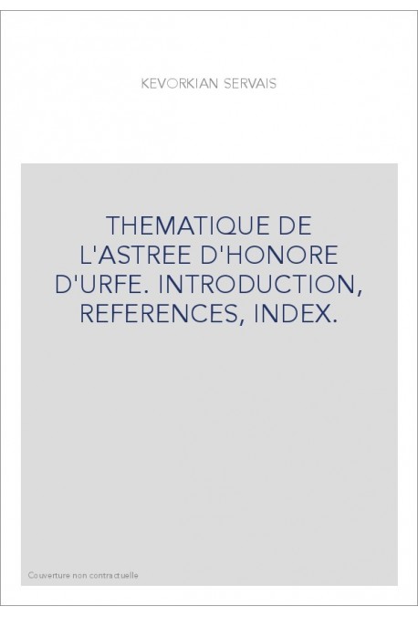 THÉMATIQUE DE L'ASTRÉE D'HONORÉ D'URFÉ.