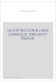 LA DISTINCTION A L'AGE CLASSIQUE. EMULES ET ENJEUX