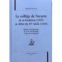 LE COLLEGE DE NAVARRE DE SA FONDATION (1305) AU DEBUT DU XVE SIECLE (1418).