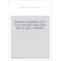 LA RECHERCHE DIX-HUITIEMISTE. RAISON UNIVERSELLE ET CULTURE NATIONALE AU SIECLE DES LUMIERES.