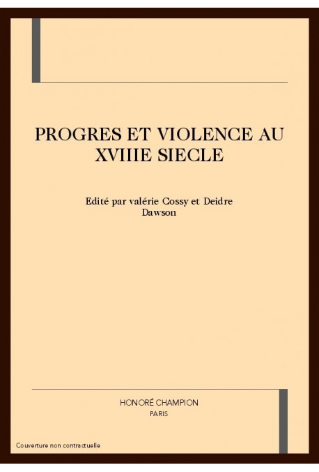 PROGRES ET VIOLENCE AU XVIIIE SIECLE