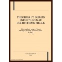 THEORIES ET DEBATS ESTHETIQUES AU DIX-HUITIEME SIECLE