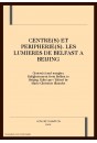 CENTRE(S) ET PERIPHERIE(S). LES LUMIERES DE BELFAST A BEIJING