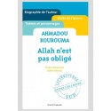 AHMADOU KOUROUMA, ALLAH N'EST PAS OBLIGÉ